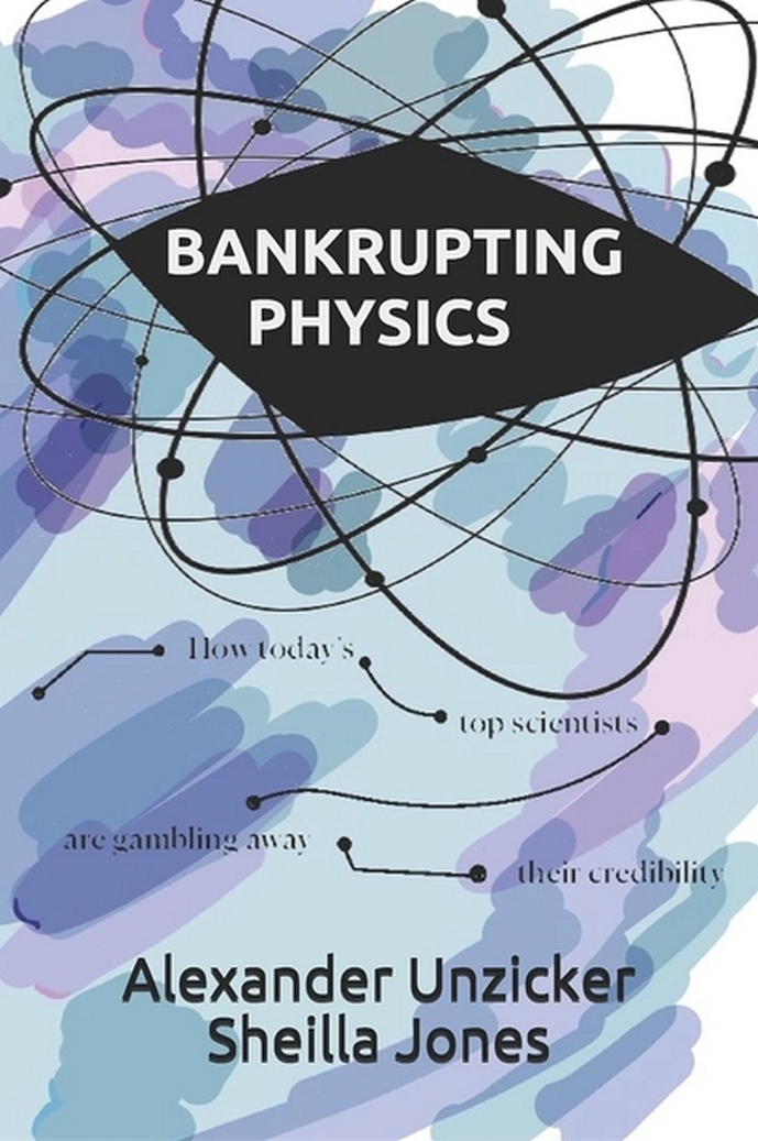 BANKRUPTING PHYSICS